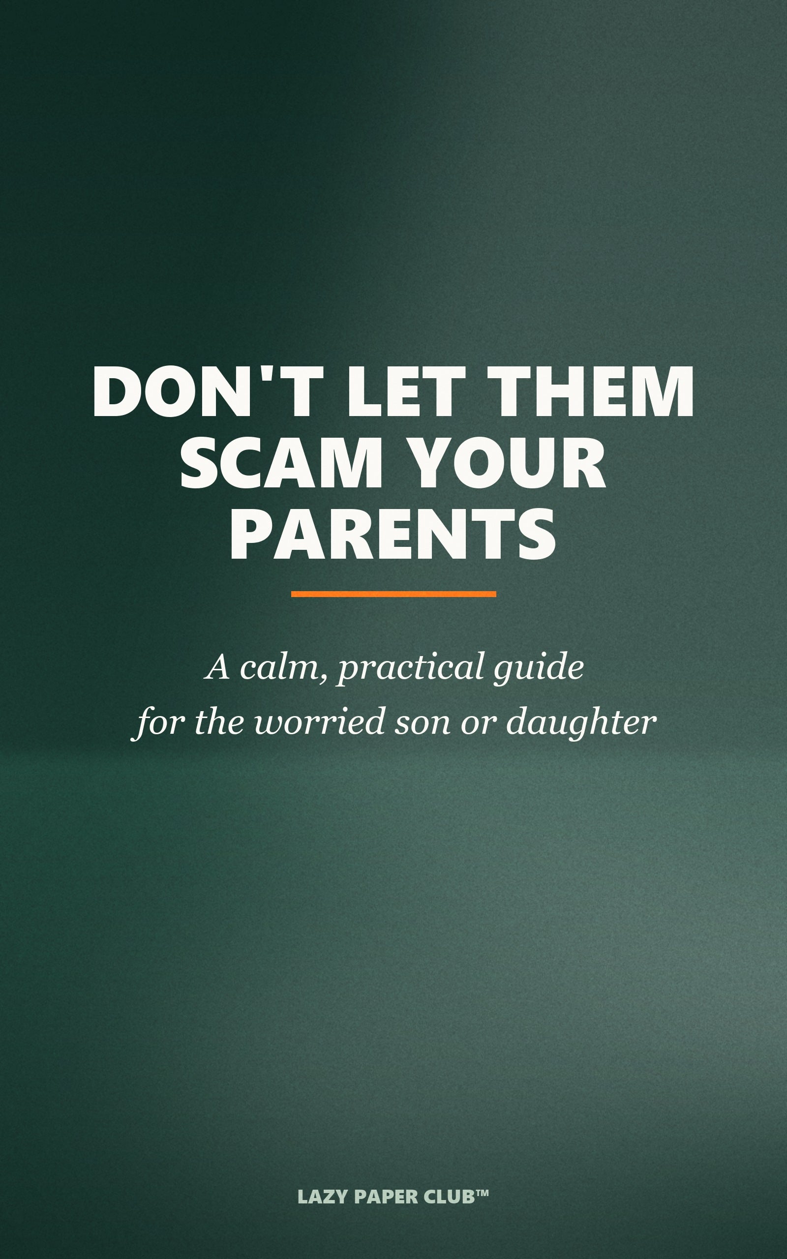 Don't Let Them Scam Your Parents — book cover